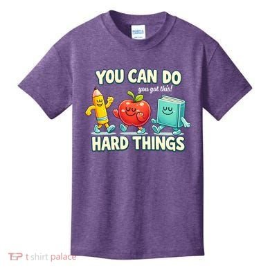Back To School Gift You Can Do Hard Things Teacher Kids T-Shirt