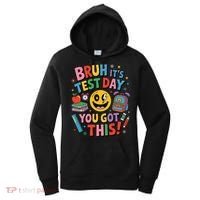 Back To School Bruh Its Test Day You Got This For Students Women's Hoodie thumb 0