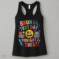 Back To School Bruh Its Test Day You Got This For Students Women's Tank Top thumb 3