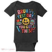 Back To School Bruh Its Test Day You Got This For Students Baby Bodysuit thumb 0