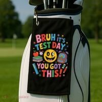 Back To School Bruh Its Test Day You Got This For Students Golf Towel thumb 2
