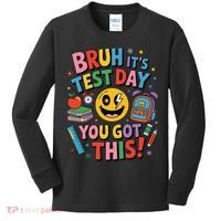 Back To School Bruh Its Test Day You Got This For Students Kids Long Sleeve Shirt thumb 0