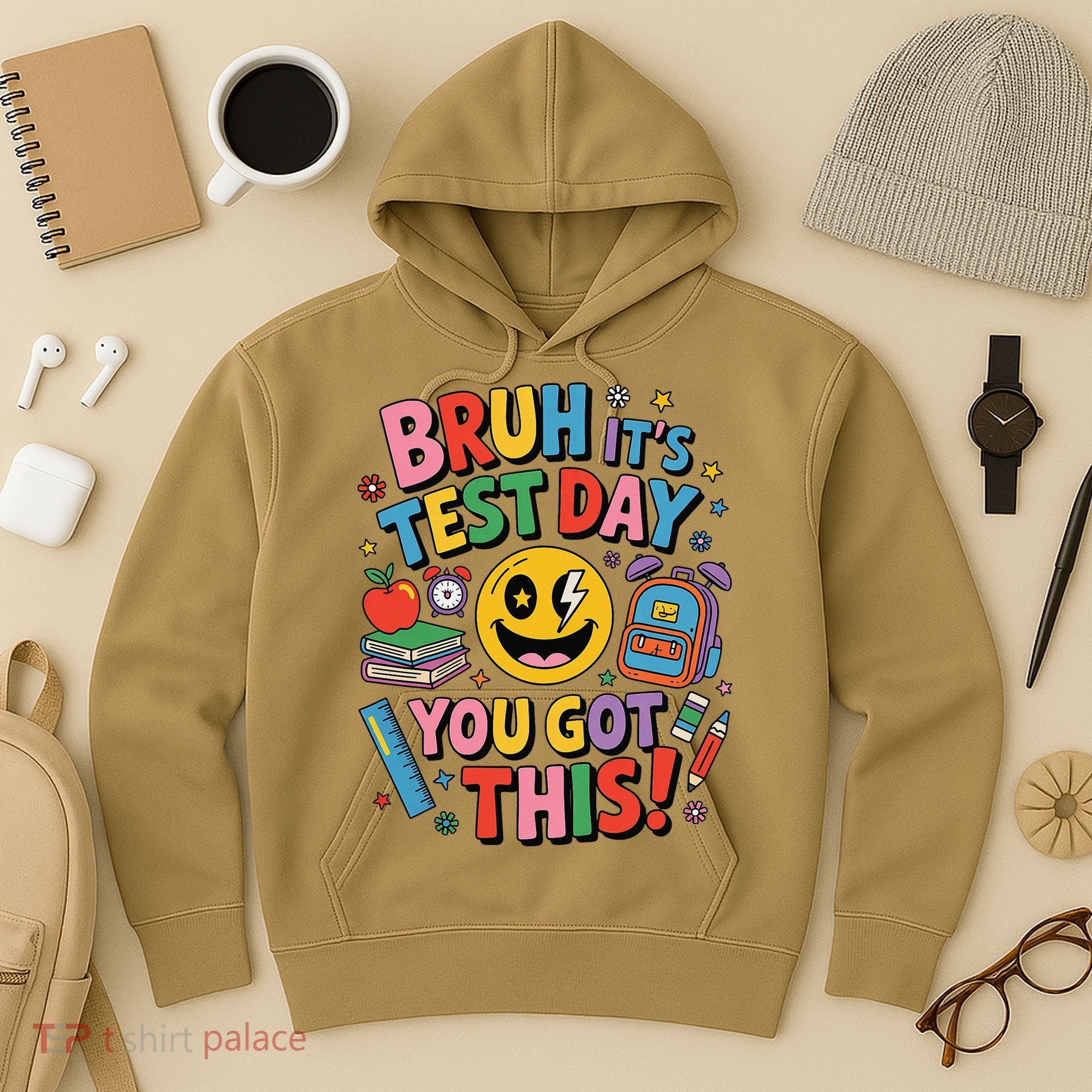 Back To School Bruh Its Test Day You Got This For Students Hoodie