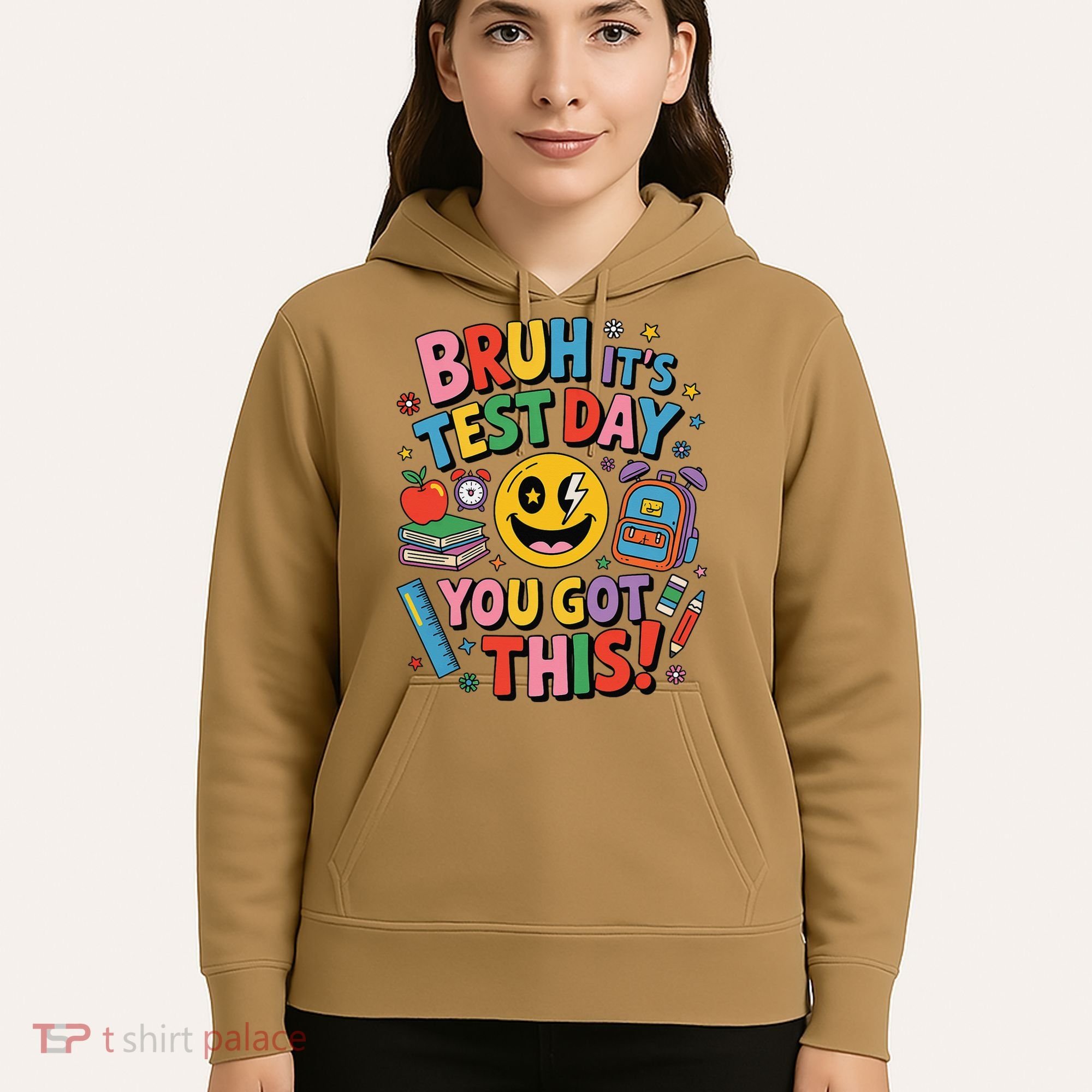 Back To School Bruh Its Test Day You Got This For Students Hoodie