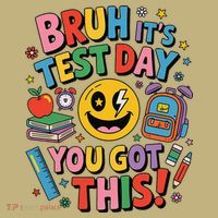 Back To School Bruh Its Test Day You Got This For Students Hoodie thumb 7