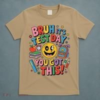 Back To School Bruh Its Test Day You Got This For Students T-Shirt thumb 5
