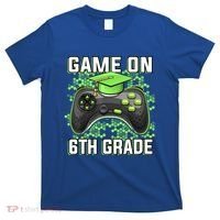 Back To School Game On 6Th Grade Funny Gamer Funny Gift T-Shirt thumb 0