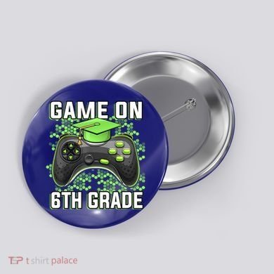 Back To School Game On 6Th Grade Funny Gamer Funny Gift Button