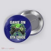 Back To School Game On 6Th Grade Funny Gamer Funny Gift Button thumb 0
