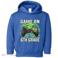 Back To School Game On 6Th Grade Funny Gamer Funny Gift Toddler Hoodie thumb 0