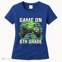 Back To School Game On 6Th Grade Funny Gamer Funny Gift Women's T-Shirt thumb 0