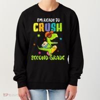 Back To School I'm Ready To Crush Second Grade Dinosaur Women's Sweatshirt thumb 0