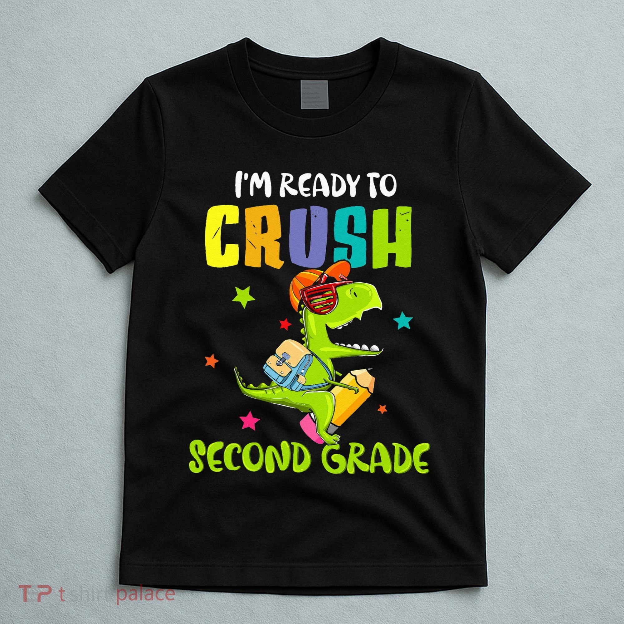 Back To School I'm Ready To Crush Second Grade Dinosaur T-Shirt