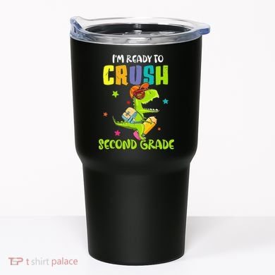 Back To School I'm Ready To Crush Second Grade Dinosaur Tumbler