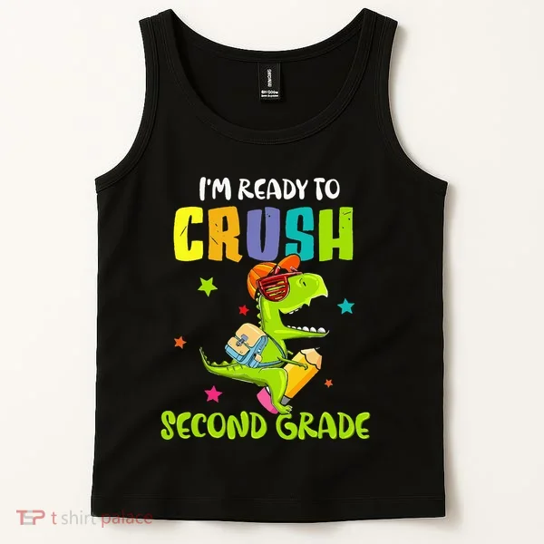 Back To School I'm Ready To Crush Second Grade Dinosaur Tank Top