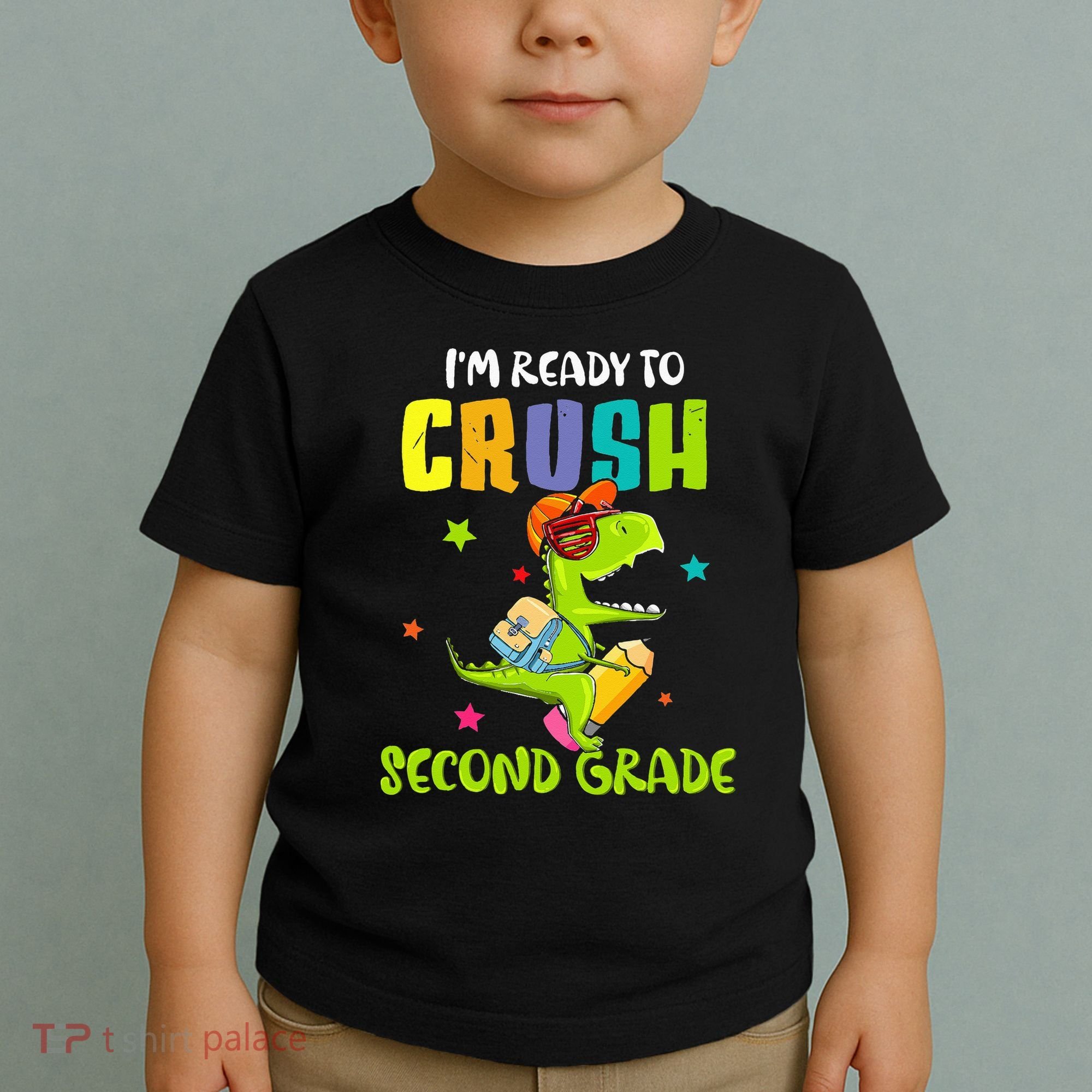 Back To School I'm Ready To Crush Second Grade Dinosaur Toddler T-Shirt