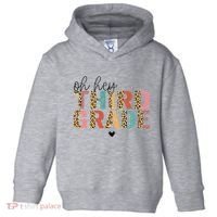 Back To School Oh Hey Third Grade First Day Teacher Student Toddler Hoodie thumb 0