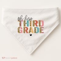Back To School Oh Hey Third Grade First Day Teacher Student USA-Made Doggie Bandana thumb 0