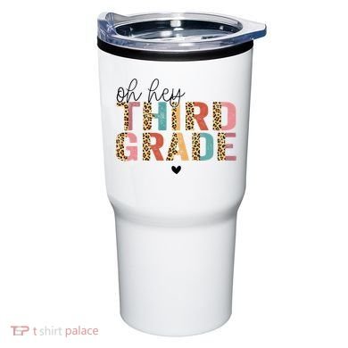 Back To School Oh Hey Third Grade First Day Teacher Student Tumbler