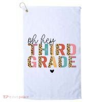 Back To School Oh Hey Third Grade First Day Teacher Student Golf Towel thumb 0