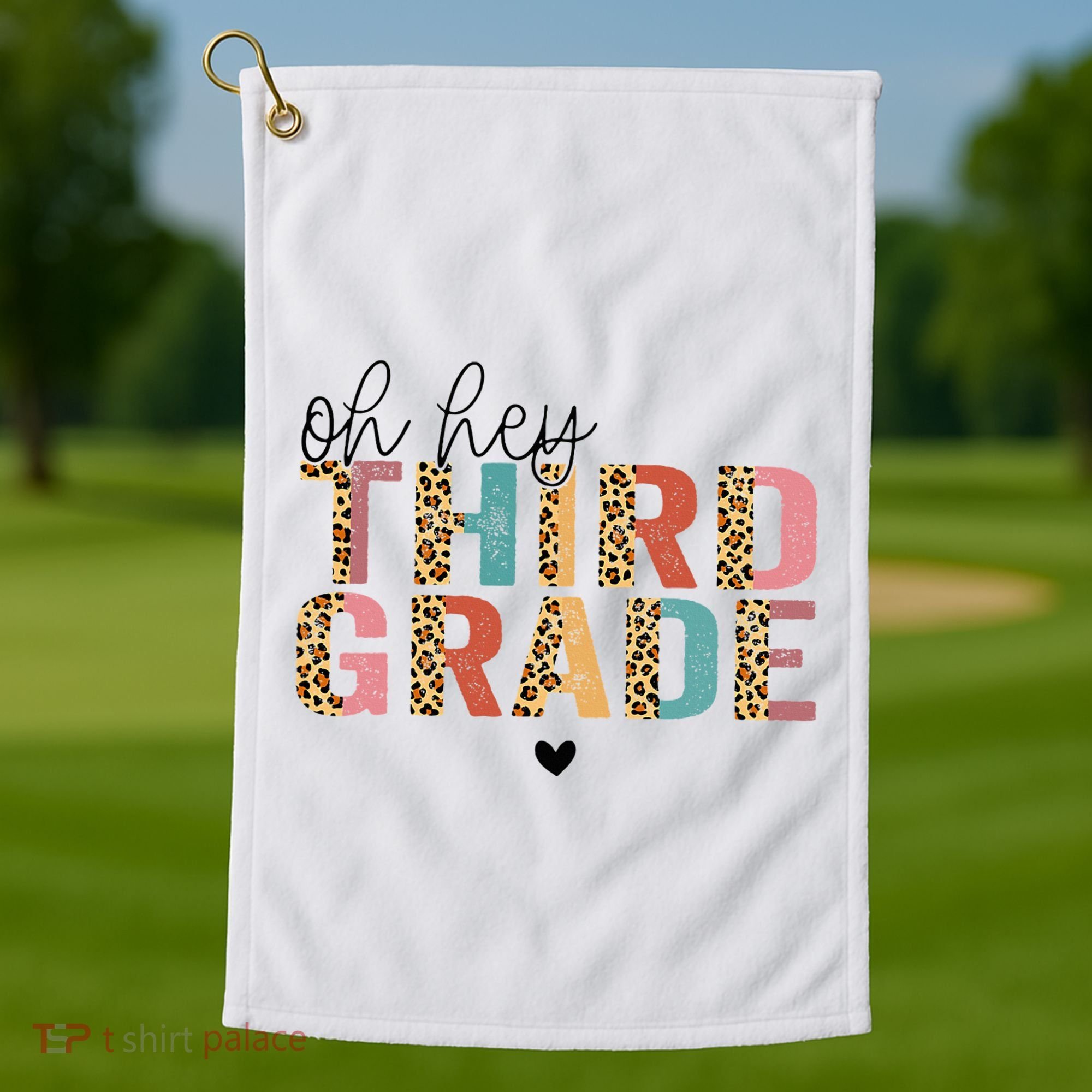 Back To School Oh Hey Third Grade First Day Teacher Student Golf Towel