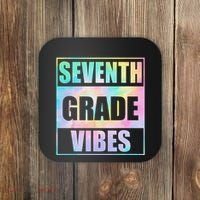 Back To School 7th Grade Vibes First Day Of School Teachers Coaster thumb 0