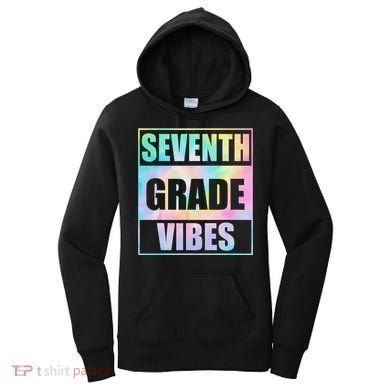 Back To School 7th Grade Vibes First Day Of School Teachers Women's Hoodie