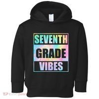Back To School 7th Grade Vibes First Day Of School Teachers Toddler Hoodie thumb 0