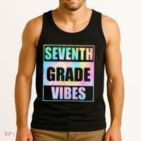 Back To School 7th Grade Vibes First Day Of School Teachers Tank Top thumb 3