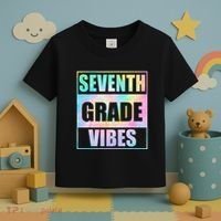 Back To School 7th Grade Vibes First Day Of School Teachers Toddler T-Shirt thumb 3