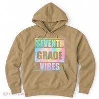 Back To School 7th Grade Vibes First Day Of School Teachers Hoodie thumb 0