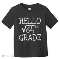 Back To School 8th Grade Square Root Of 64 Math Teacher Toddler T-Shirt thumb 0
