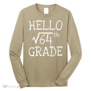 Back To School 8th Grade Square Root Of 64 Math Teacher Long Sleeve Shirt