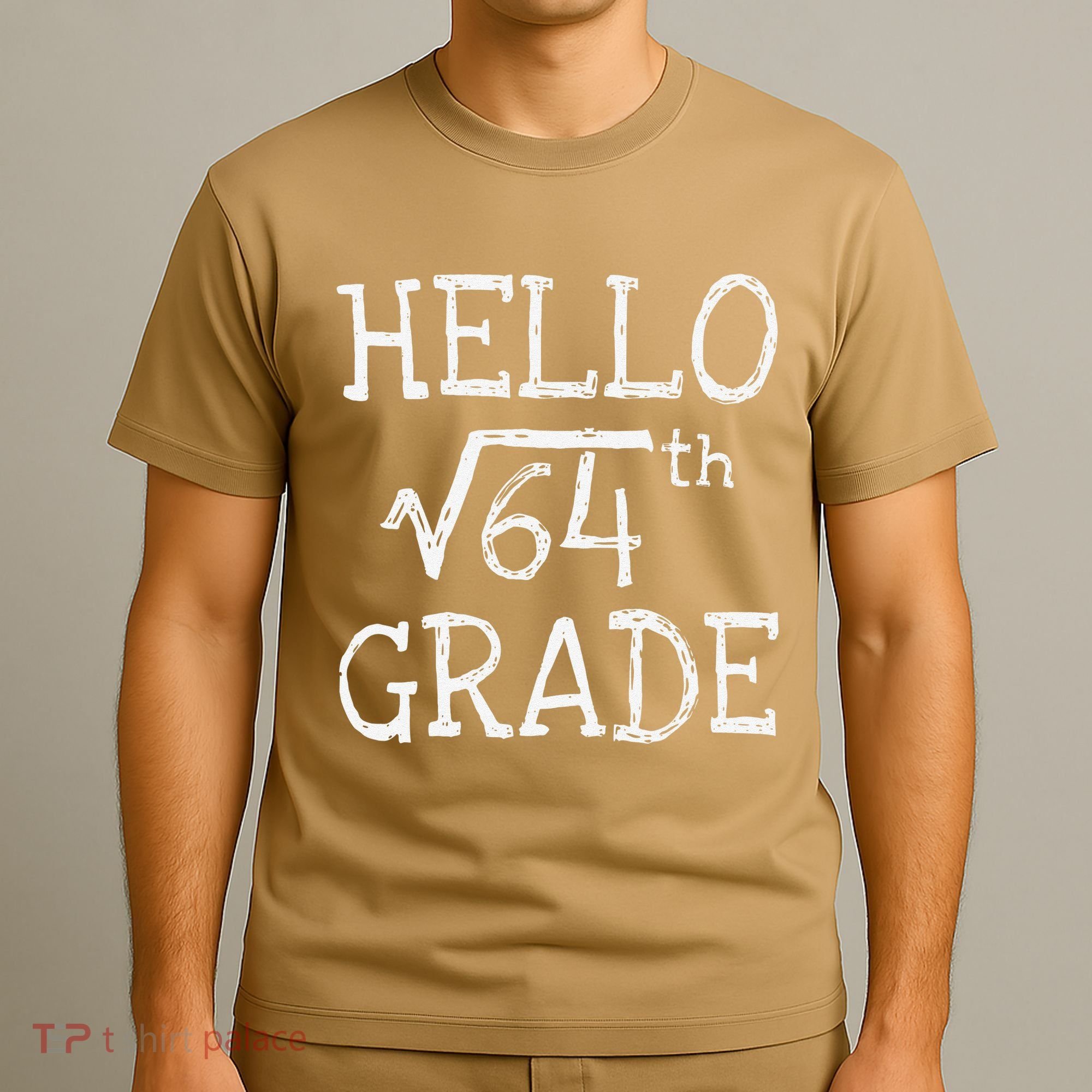 Back To School 8th Grade Square Root Of 64 Math Teacher T-Shirt
