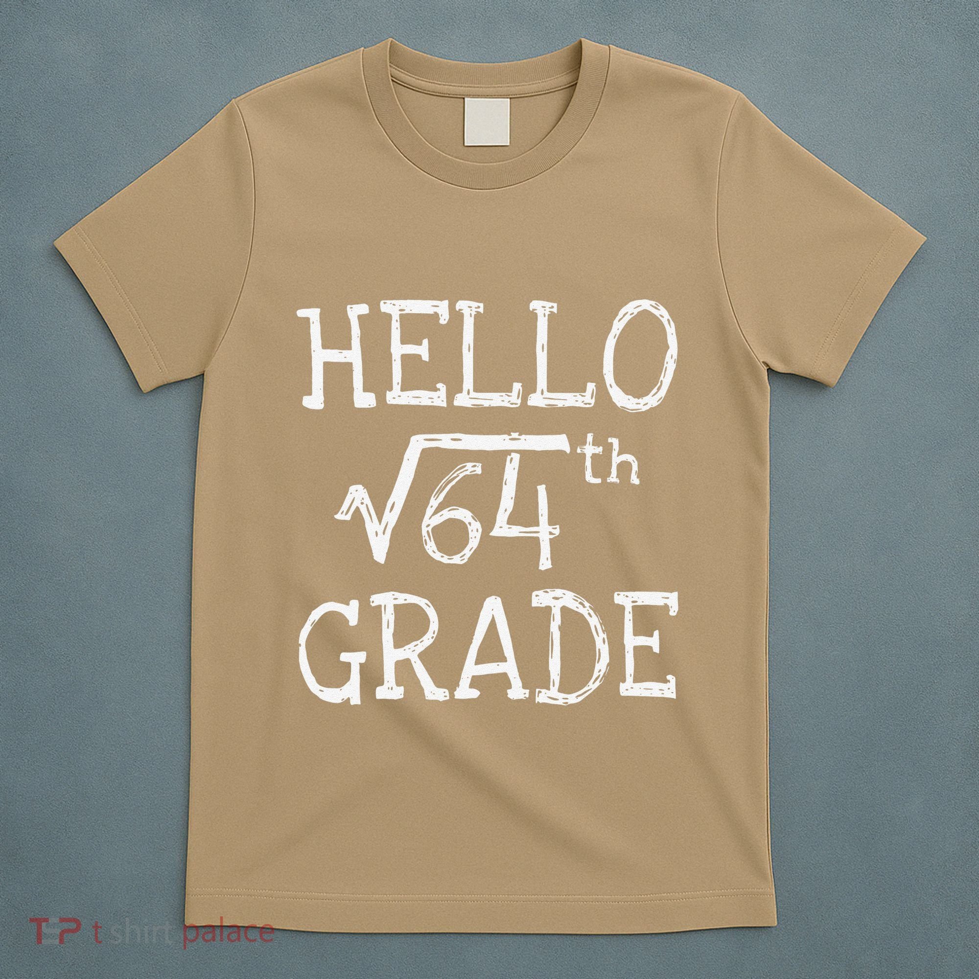 Back To School 8th Grade Square Root Of 64 Math Teacher T-Shirt