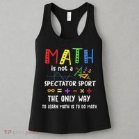 Back To School Math Is Not A Spectator Sport Math Teacher Women's Tank Top thumb 3