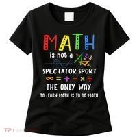 Back To School Math Is Not A Spectator Sport Math Teacher Women's T-Shirt thumb 0