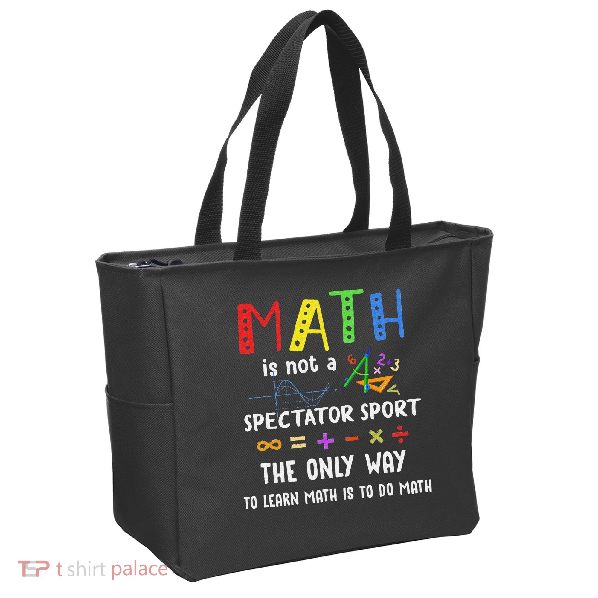 Back To School Math Is Not A Spectator Sport Math Teacher Tote Bag