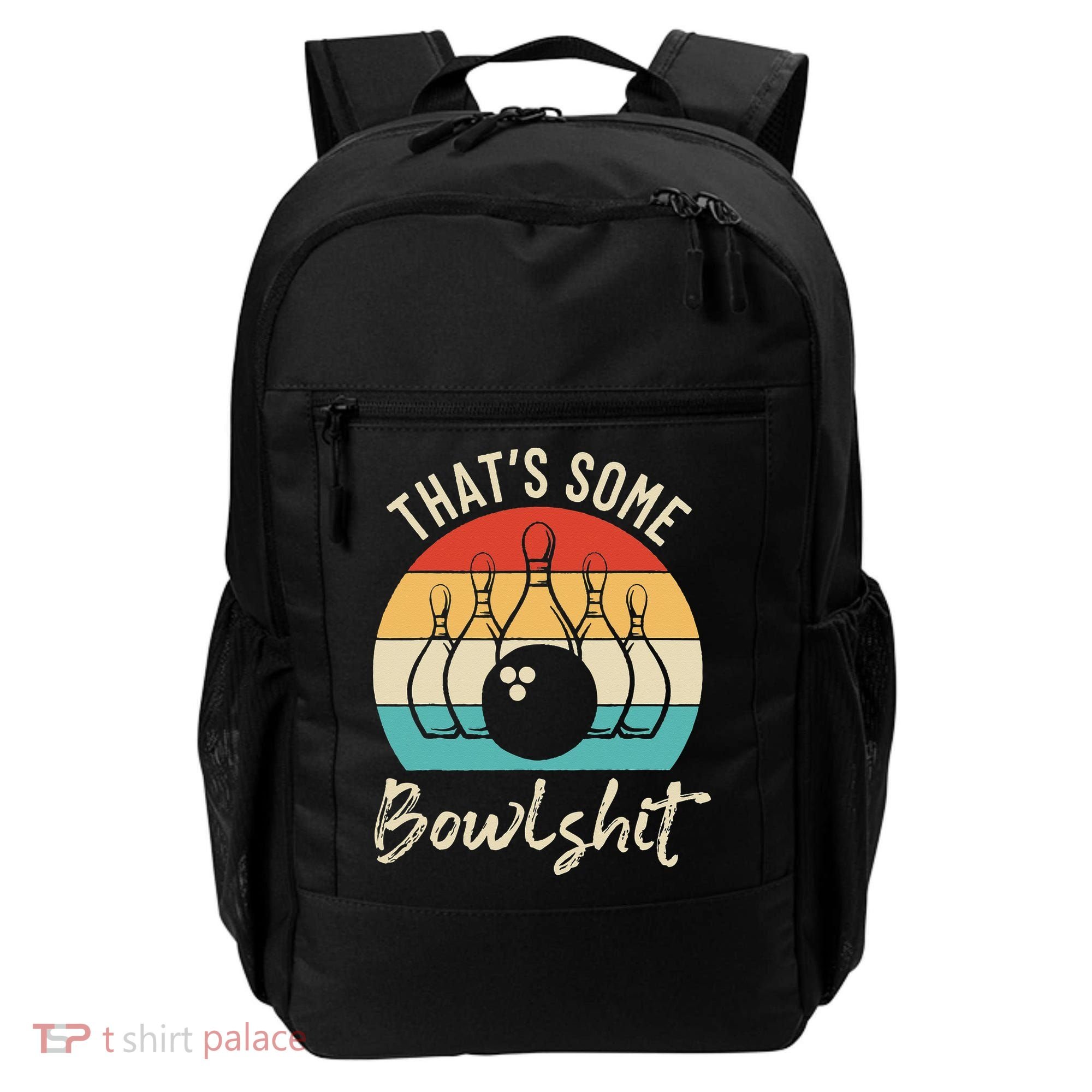 Bowling Thats Some Bowlshit Retro Bowling Lovers Bowler Backpack