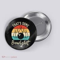 Bowling Thats Some Bowlshit Retro Bowling Lovers Bowler Button thumb 0