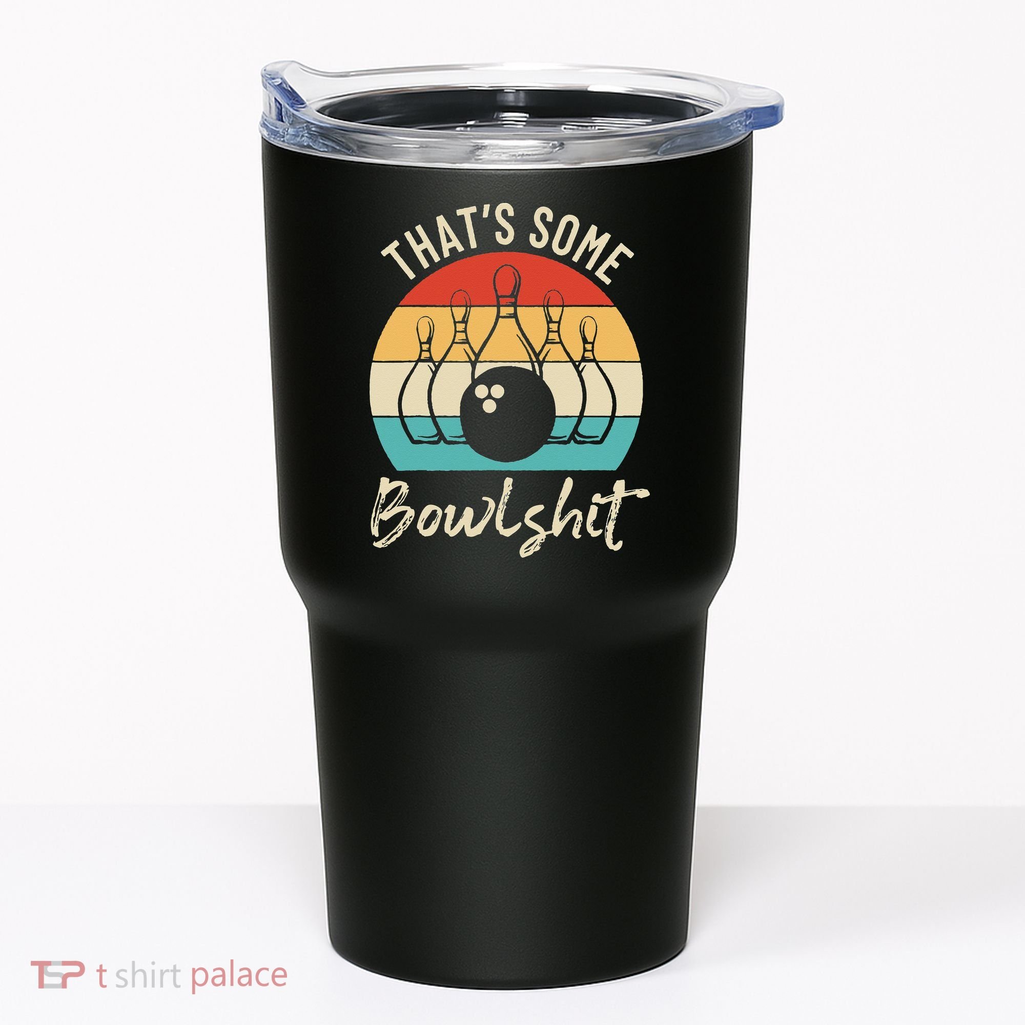 Bowling Thats Some Bowlshit Retro Bowling Lovers Bowler Tumbler
