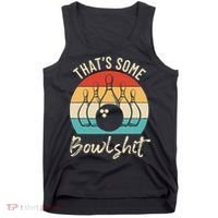 Bowling Thats Some Bowlshit Retro Bowling Lovers Bowler Tank Top thumb 0