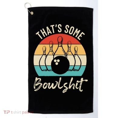 Bowling Thats Some Bowlshit Retro Bowling Lovers Bowler Golf Towel