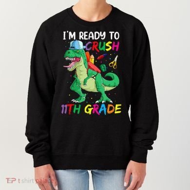 Back To School For Ready To Crush 11th Grade Rex Women's Sweatshirt