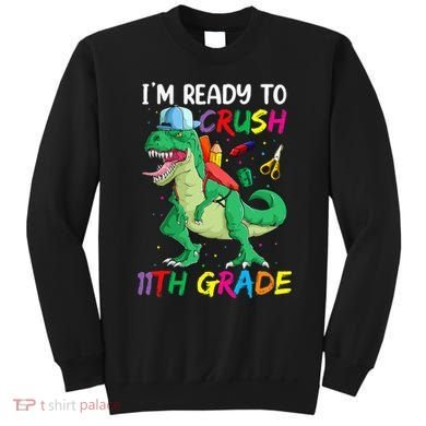 Back To School For Ready To Crush 11th Grade Rex Sweatshirt