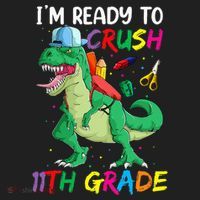 Back To School For Ready To Crush 11th Grade Rex Tumbler thumb 3