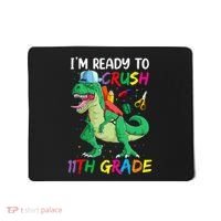 Back To School For Ready To Crush 11th Grade Rex Mousepad thumb 0