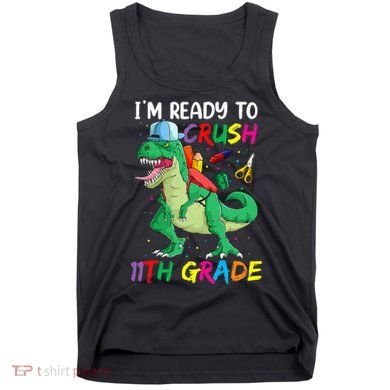 Back To School For Ready To Crush 11th Grade Rex Tank Top