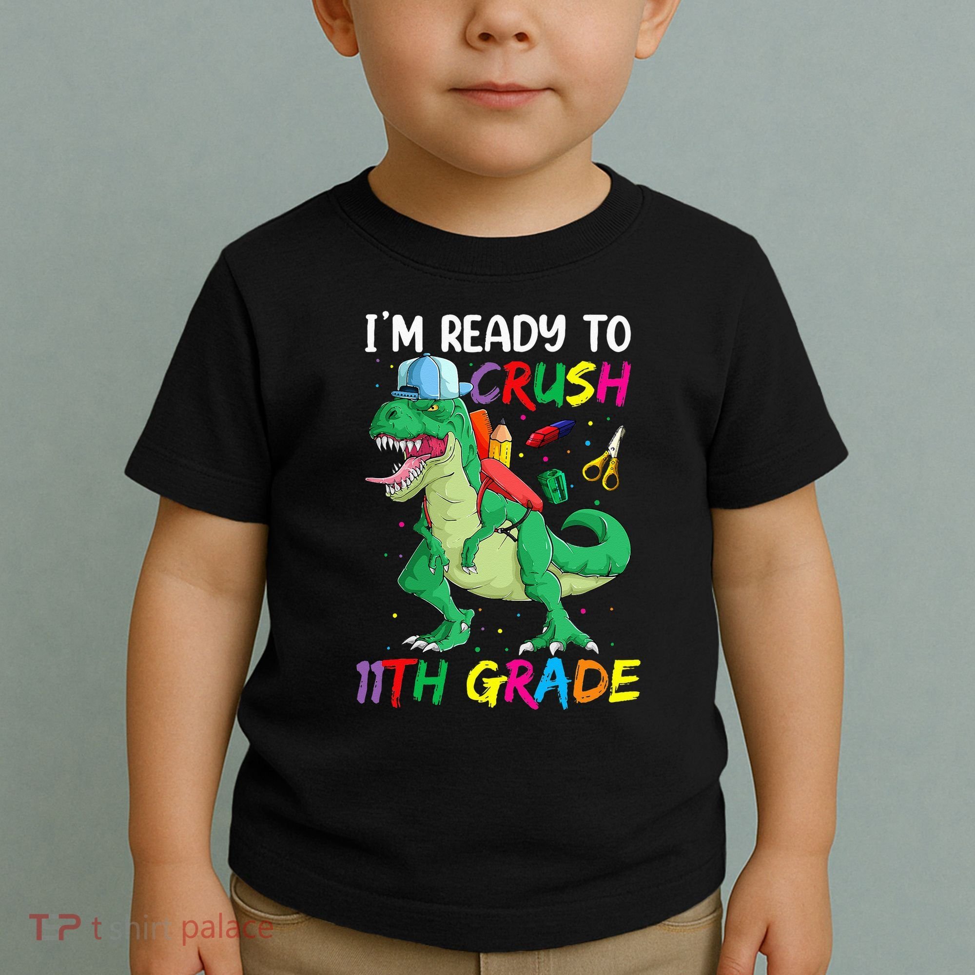 Back To School For Ready To Crush 11th Grade Rex Toddler T-Shirt