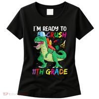 Back To School For Ready To Crush 11th Grade Rex Women's T-Shirt thumb 0